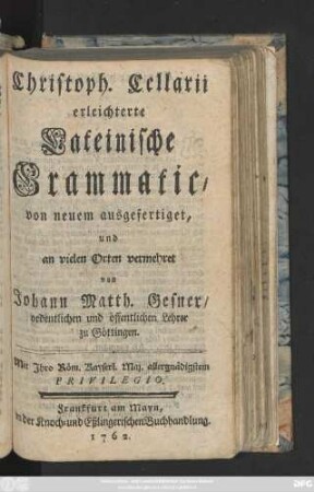 Christoph. Cellarii erleichterte Lateinische Grammatic