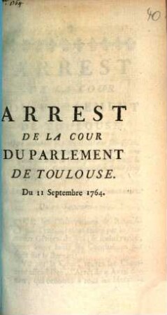 Arrest De La Cour Du Parlement De Toulouse. Du 11 Septembre 1764
