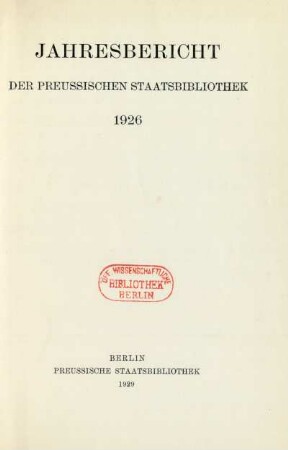 1926: Jahresbericht der Preußischen Staatsbibliothek / Preußische Staatsbibliothek