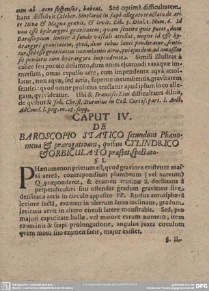 CAPUT IV. DE BAROSCOPIO STATICO secundum Phaenomena & praerogativam, qvibus CYLINDRICO & ORBICULATO praestat, spectato.