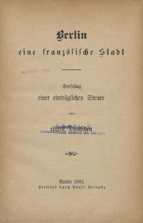 Berlin eine französische Stadt : Vorschlag einer einträglichen Steuer