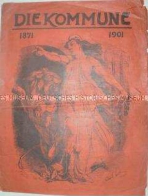 Die Kommune 1871-1901; Sondernummer der Redaktion des "Vorwärts"; Berlin, 1901
