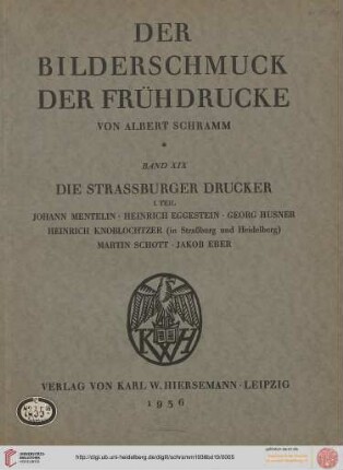 Band 19: Der Bilderschmuck der Frühdrucke: Die Straßburger Drucker : 1. Johann Mentelin ...