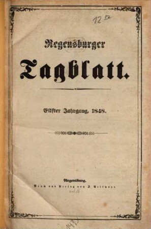Regensburger Tagblatt : Kampf-Organ für nationale Freiheit und soziale Gerechtigkeit. 1848, 1 - 6