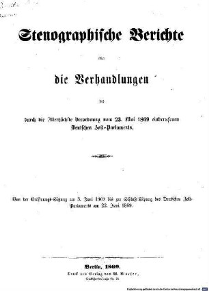 Stenographische Berichte über die Verhandlungen des durch die allerhöchste Verordnung vom ... einberufenen Deutschen Zoll-Parlaments. 17. 1869