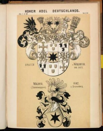 Taf. 370. Grafen v. Waldeck. XVIII. Saec. - Waldeg, 1482. (Stammwappen) n. Grünenberg.