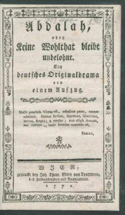 Abdalah, oder Keine Wohlthat bleibt unbelohnt : Ein deutsches Originaldrama von einem Aufzug