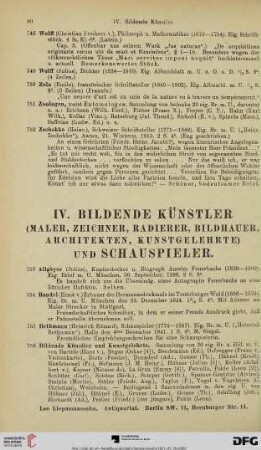 IV. Bildende Künstler (Maler, Zeichner, Radierer, Bildhauer, Architekten, Kunstgelehrte) und Schauspieler (Nr. 753-808)