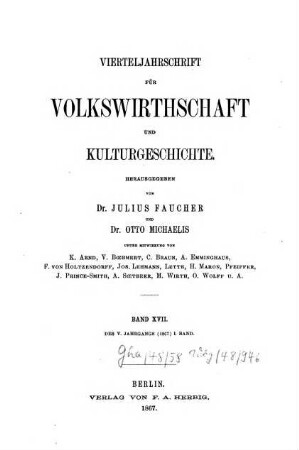 Vierteljahrschrift für Volkswirtschaft, Politik und Kulturgeschichte, 5,1 = Bd. 17. 1867