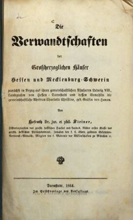 Die Verwandtschaften der Großherzoglichen Häuses Hessen und Mecklenburg-Schwerin ...