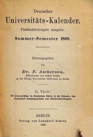 Deutscher Universitätskalender. 35. 1889, SS = Theil 2