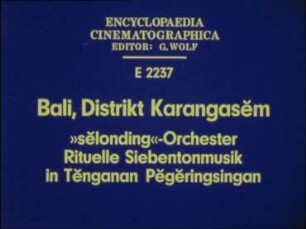 Bali, Distrikt Karangasem - »selonding«-Orchester. Rituelle Siebentonmusik in Tenganan Pegeringsingan