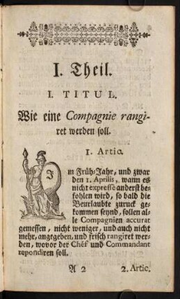 3-11, I. Titul. Wie eine Compagnie rangiret werden soll. - II. Titul. Was bey dem Aus-Marche der Companien zu observieren.