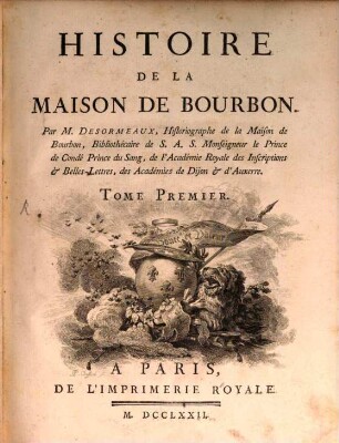 Histoire De La Maison De Bourbon. Tome Premier