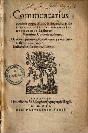 Commentarius puerorum de quotidiano sermone : qui prius Liber de corrupti sermonis emendatione dicebatur ...