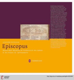 Band 25: Mittelalter-Forschungen: Episcopus : Wissen über Bischöfe im Frankenreich des späten 8. bis frühen 10. Jahrhunderts