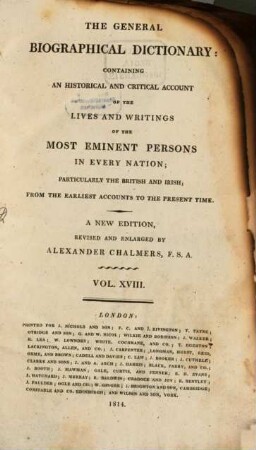 The general biographical dictionary : Containing an hist. and crit. account of the lives and writings of the most eminent persons in every nation; particularly the British and Irish; from the earliest accounts to the present time, 18. Hoar - Jeny