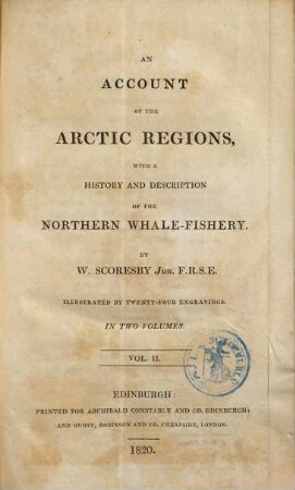 An Account of the arctic regions : with a history and description of the northern whale-fishery ; illustrated by 24 engravings. 2