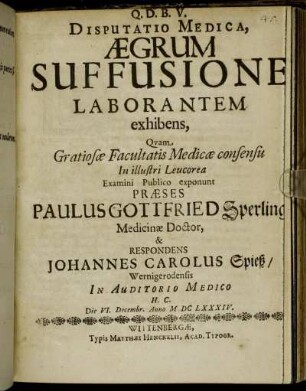 Disputatio Medica, Aegrum Suffusione Laborantem exhibens