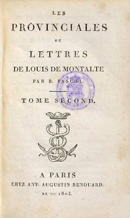 Les Provinciales ou lettres de Louis de Montalte, 2