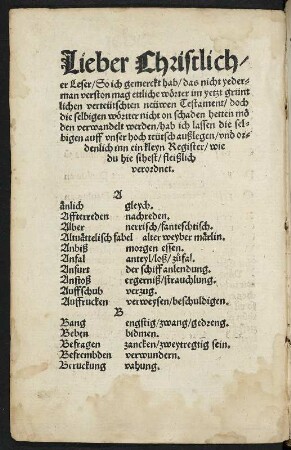Glossar. Das Gantz Neüw testame[n]t recht grüntlich teutscht : Glossar A - E. Linke Seite aus: Luther, Martin: Das Gantz Neüw testame[n]t recht grüntlich teutscht. Basel: Adam Petri 1524 im Brachmond. Dresden: SLUB Biblia.1908
