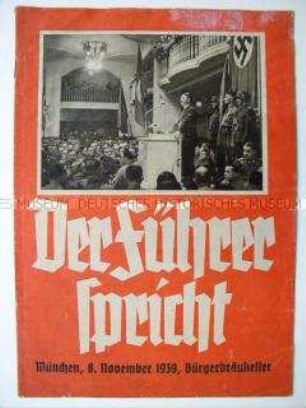 Illustrierter Sonderdruck mit dem Wortlaut Rede Hitlers im Bürgerbräukeller München am 8. November 1939