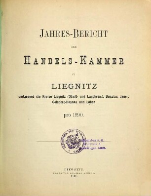 Jahresbericht der Handelskammer zu Liegnitz. 1890 (1891)