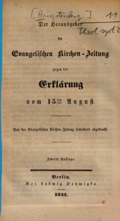 Der Herausgeber der Evangelischen Kirchen-Zeitung gegen die Erklärung vom 15ten August : aus der Evangelischen Kirchen-Zeitung besonders abgedruckt