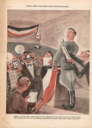 "Zwar hört uns noch nicht Deutschland ..."