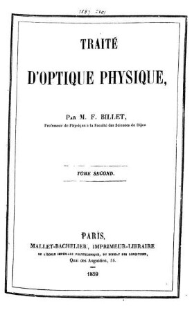 Tome 2: Traité d'optique physique. Tome Second