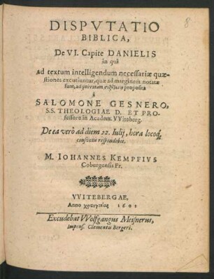 Disputatio Biblica, De VI. Capite Danielis : in qua ad textum intelligendum necessariae quaestiones excutiuntur, quae ad marginem notatae sunt