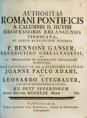 Authoritas Romani pontificis a calumniis D. Huthii, Professoris Erlangensis, vindicata