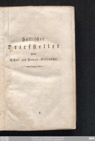 Hallischer Briefsteller zum Schul- und Privat-Gebrauch.