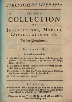 Bibliotheca literaria : being a collection of inscriptions, medals, dissertations. 10. 1724