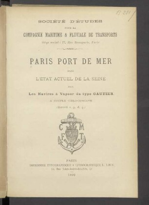 Paris port de mer dans l'état actuel de la Seine par les navires à vapeur du type Gautier à couple clo-concave