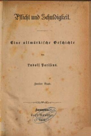 Pflicht und Schuldigkeit : Eine altmärkische Geschichte von Ludolf Parisius, 2