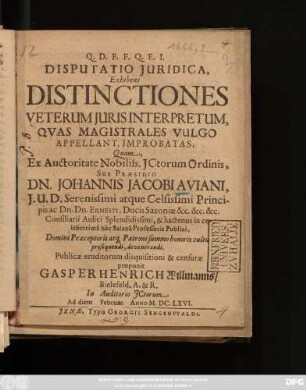 Disputatio Iuridica, Exhibens Distinctiones Veterum Iuris Interpretum, Quas Magistrales Vulgo Appellant, Improbatas