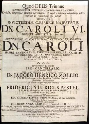 Quod Deus Triununs Summus Rerum Humanarum Moderator Et Arbiter Ecclesiæ, Reipublicæ Romano-Germanicæ, [et] Nostræ inprimis Academiæ felix faustum [et ] fortunatum esse jubeat