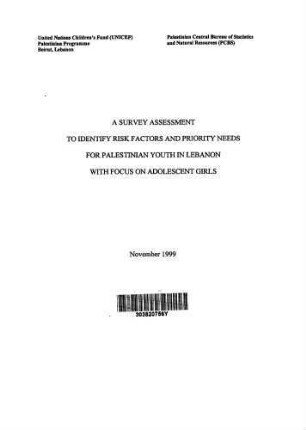 A survey assessment to identify risk factors and priority needs for Palestinian youth in Lebanon with focus on adolescent girls