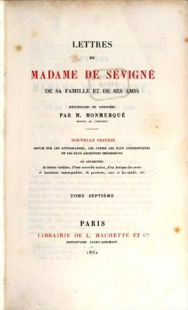 Lettres de Madame de Sévigné, de sa famille et de ses amis, 7