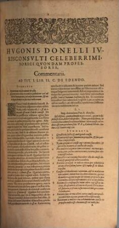 Hvg. Donelli Ivreconsvltorvm Nostrae Aetatis Coryphaei, Commentarii absolutissimi, Ad II. III. IV. VI. Et VIII. Libros Codicis Justinianei, & Lib. Dig. XLV. De Verb. Obligat.
