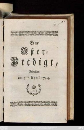 Eine Osterpredigt : gehalten am 5ten April 1744