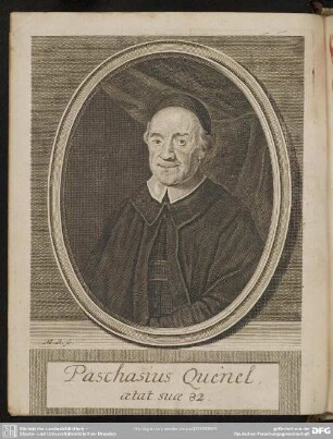 Paschasius Quenel. aetat suae 82