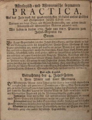 Astrologisch-und Astronomische sogenannte Practica, auf das Jahr nach der gnadenreichesten Gebuhrt unsers Erlösers und Seeligmachers Jesu Christi 1765.