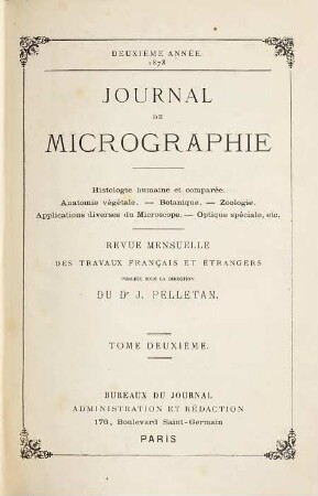Journal de micrographie : histologie humaine et comparée ; anatomie vegetale ; botanique zoologie. 2. 1878