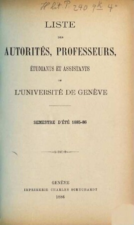 Liste des autorités, professeurs, assistants et étudiants. 1886 (SS)