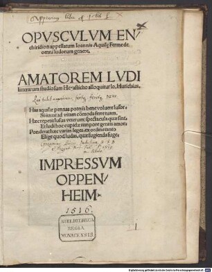 Opvscvlvm Enchiridion appellatum Ioannis Aquile Ferme de omni ludorum genere