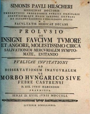 Prolusio de insigni faucium tumore et angore, molestissimo circa salivationem mercurialem symptomate, evitando
