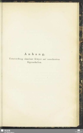 Anhang. Untersuchung einzelner Körper auf verschiedene Eigenschaften