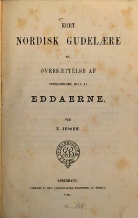 Kort Nordisk Gudelære og Oversættelse af vedkommende Dele af Eddaerne